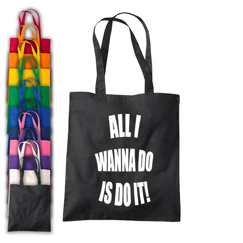 All wanna do it tote - i,